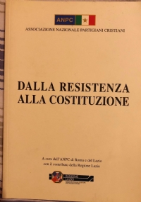 Dalla resistenza alla Costituzione