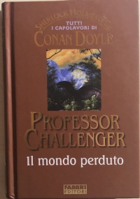 Professor Challenger, il mondo perduto