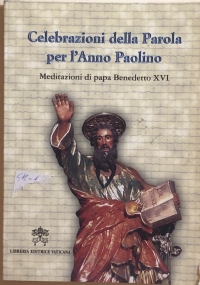 Celebrazioni della Parola per l’Anno Paolino, Meditazioni di Benedetto XVI