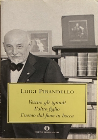 Vestire gli ignudi, L’altro figlio, L’uomo dal fiore in bocca