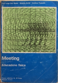 Meeting, Educazione fisica