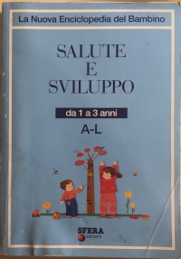 Enc. del bambino, Salute e sviluppo, da 1 a 3 anni