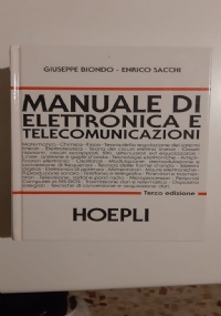 Manuale Di Elettronica E Telecomunicazioni - Biondo Giuseppe; Sacchi Enrico