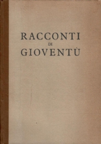 RACCONTI DI GIOVENTU di 