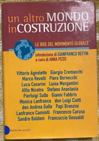 Un altro mondo in costruzione le idee del movimento globale