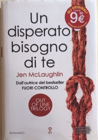 Un disperato bisogno di te. Out of line trilogy