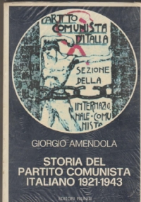 Storia del Partito Comunista Italiano 1921   1943 di 