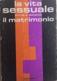 La vita sessuale prima e durante il matrimonio