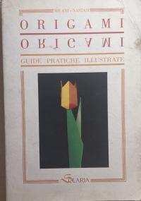 Origami, guide pratiche illustrate