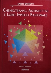 Chemioterapici antinfettivi e loro impiego razionale