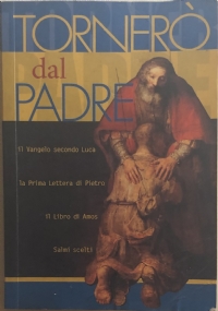 Tornerò dal Padre