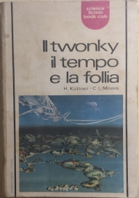 Il Twonky, il tempo e la follia