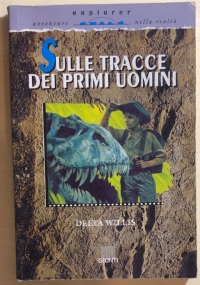 Sulle tracce dei primi uomini