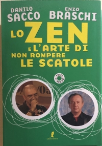 Lo zen e l’arte di non rompere le scatole