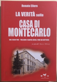 La verità sulla casa di Montecarlo