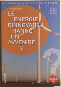 Le energie rinnovabili hanno un avvenire?