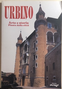 Urbino. Arte e storia. Pianta della città