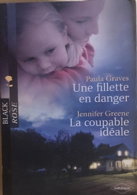 Une fillette en danger/La coupable idéale