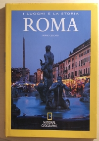 Roma i luoghi e la storia