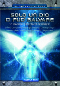 Solo un Dio ci può salvare