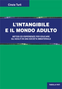 L’intangibile e il mondo adulto