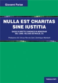 Nulla est charitas sine iustitia