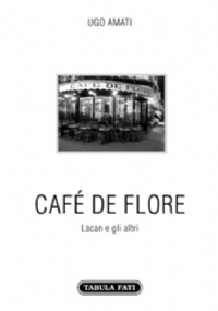 Café de Flore. Lacan e gli altri