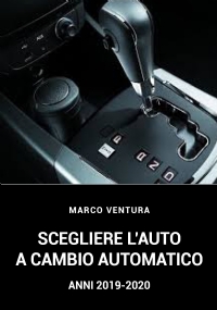 Le auto a cambio automatico-anni 2019-2020/ automatic transmission cars years 2019- 2020