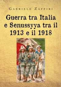 Guerra tra Italia e Senussyya tra il 1913 e il 1918