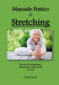 Manuale pratico di Stretching