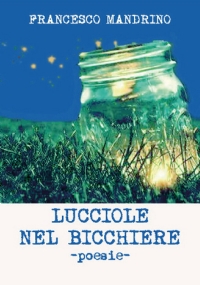 Lucciole nel bicchiere