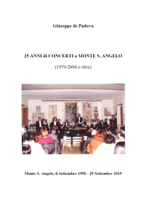 25 anni di concerti a Monte S.Angelo (1979-2004 e oltre)