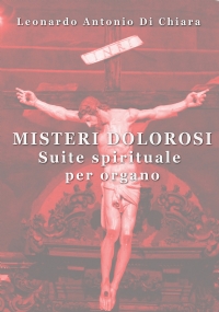 Misteri dolorosi Suite spirituale per organo