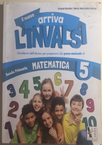 Il nuovo arriva l’invalsi 5 matematica+italiano