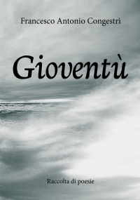 Gioventù - Raccolta di poesie