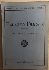 Il Palazzo Ducale - Guida storico-artistica