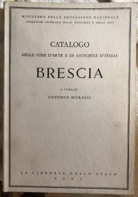 Catalogo delle cose d’arte e di antichità d’Italia - Brescia