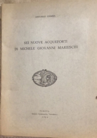 Sei nuove acqueforti di Michele Giovanni Marieschi