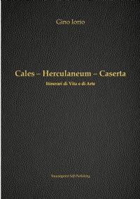 Cales - Herculaneum - Caserta