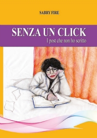 Senza un click, i post che non ho scritto