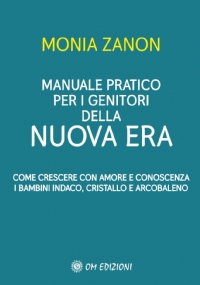 Manuale Pratico Per I Genitori Della NUOVA ERA