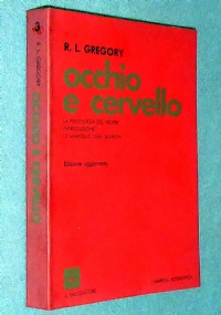 Occhio e cervello, la psicologia del vedere di 