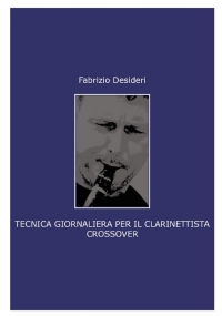 Tecnica giornaliera per il clarinettista crossover