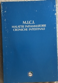 M.I.C.I. Malattie Infiammatorie Croniche Intestinali