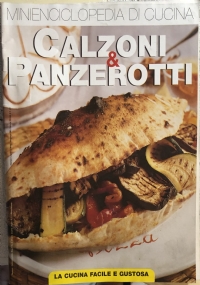 Minienciclopedia di cucina - Calzoni & panzerotti