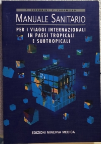 Manuale sanitario per viaggi internazionali in paesi tropicali e subtropicali