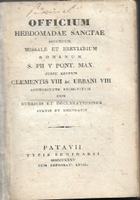 OFFICIUM IN FESTO ET PER OCTAVAM PENTECOSTES, UNA CUM COMMEMORATIONIBUS FESTORUM... [ Ufficio divino  per la festa e lottavario di Pentecoste... Madrid, Tipografia Regia MDCCCIV - 1804 ]. di 