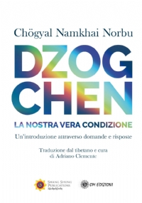 Dzogchen. La nostra reale condizione