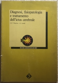 Diagnosi, fisiopatologia e trattamento dell’ictus cerebrale