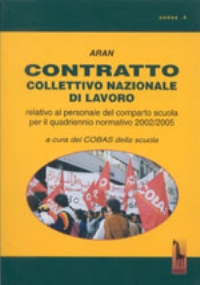 Contratto collettivo nazionale di lavoro. Relativo al personale del comparto scuola 2002-2005